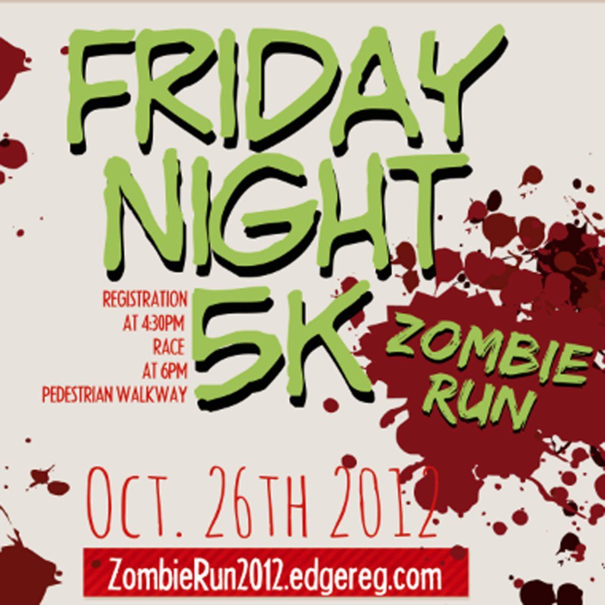 Clinic Vols is hosting a “Zombie Run” theme for their annual Friday Night 5K on the Pedestrian Walkway. For more information visit zombierun2012.edgereg.com