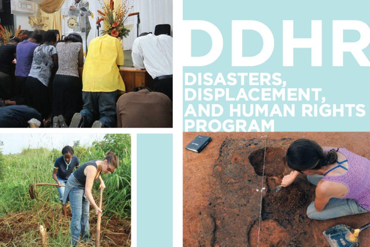 Disasters, Displacement and Human Rights Program is the first program at UT where students can learn about local and global issues associated with human rights and humanitarian interventions. Students participating in DDHR are able to train in various areas of human rights and earn a graduate certificate or concentration.