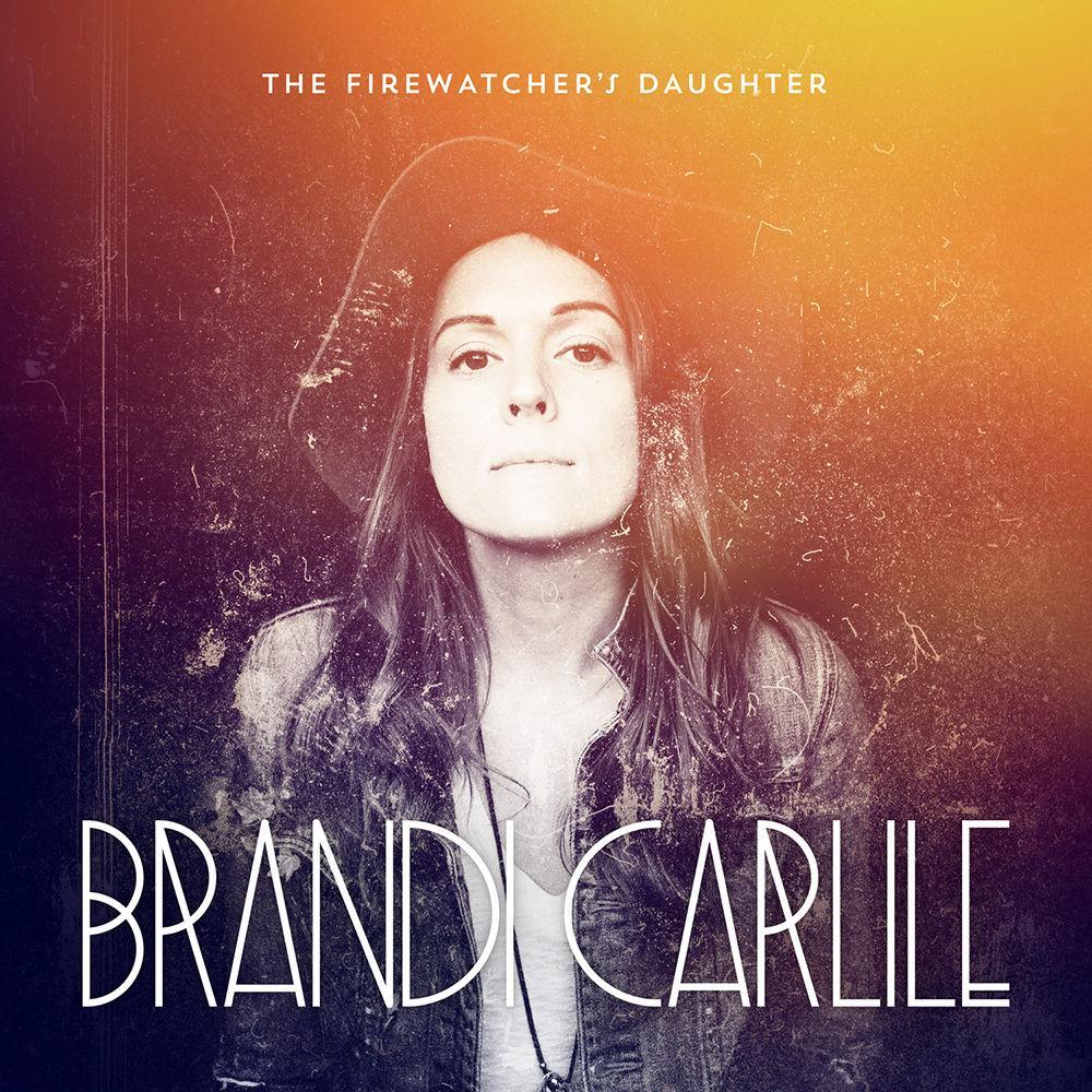 Brandi Carlile "The Firewatcher's Daughter"