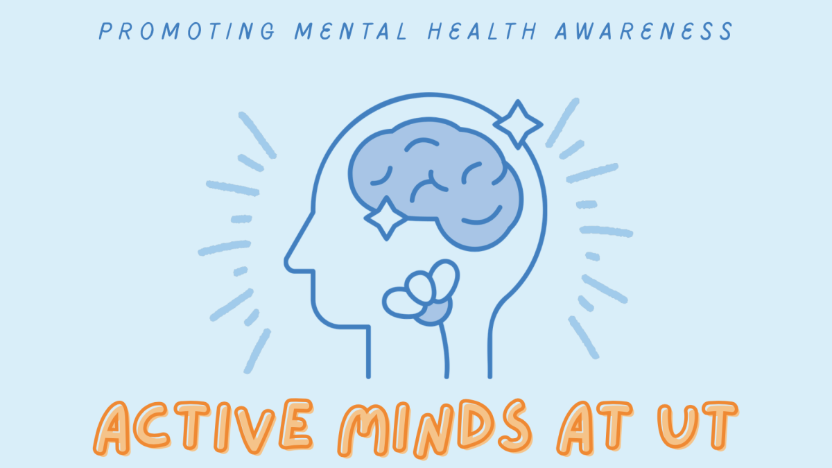 Staff writer Samantha Whitley writes about the return of the Active Minds organization to UT.